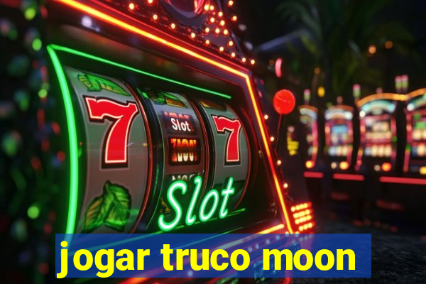 jogar truco moon